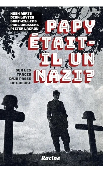 Papy était-il un nazi?