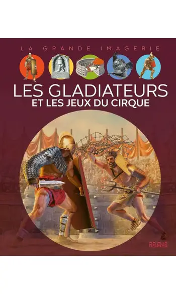 Les gladiateurs et les jeux du cirque
