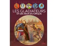 Les gladiateurs et les jeux du cirque