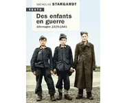 Des enfants en guerre Allemagne 1939-194