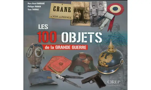 Les 100 objets de la grande guerre