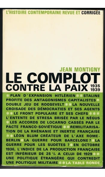 Le complot contre la paix 1935-1939