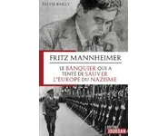Fritz Mannheimer, le banquier qui a tent