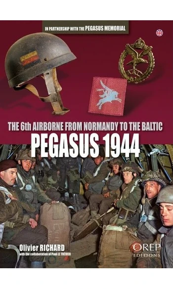 Pegasus 1944: The 6th Airborne from Norm