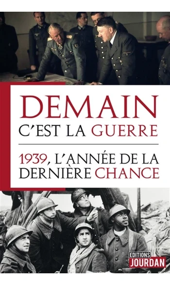 Demain c'est la guerre : 1939, l'année d