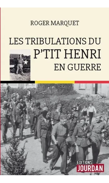 Les tribulations du p'tit Henri en guerr