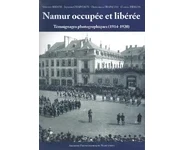Namur occupée et libérée