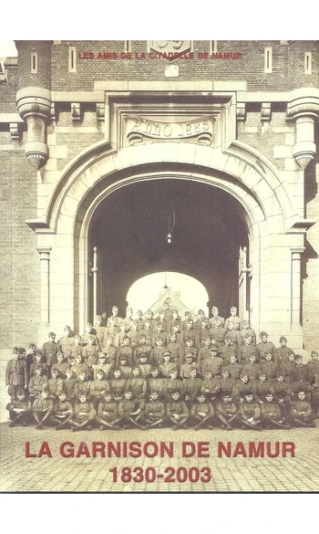 Garnison de Namur 1830-2003