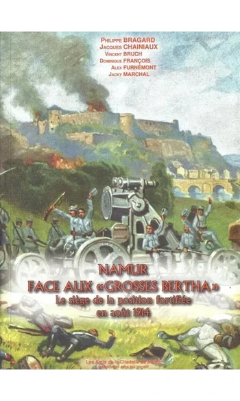 Namur face aux "Grosses Bertha"