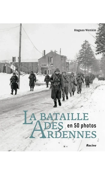 La bataille des Ardennes en 50 photos