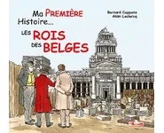 Ma première histoire … Les rois des Belg