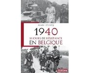1940, 18 jours de résistance en Belgique