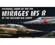 Pictorial Story of the 106 Mirage M5 B