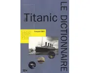 Le dictionnaire du Titanic