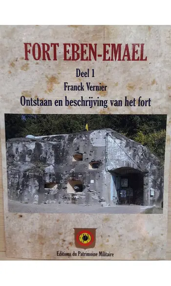 Fort Eben-Emael, Deel 1