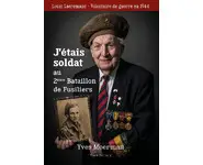 J'étais soldat au 2e bataillon de fusili
