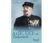 Ordres coloniaux, Tome 2 AOF, AEF...