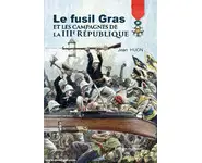 Le fusil Gras et les campagnes de la III