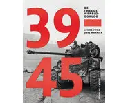 39-45. De Tweede Wereldoorlog