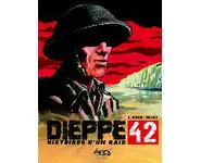 Dieppe 42 Histoires d'un raid