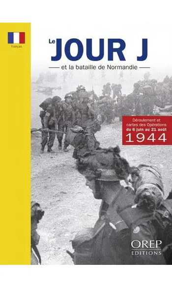 Le Jour J et la bataille de Normandie