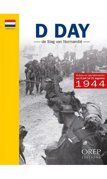 D-DAY de Slag van Normandië