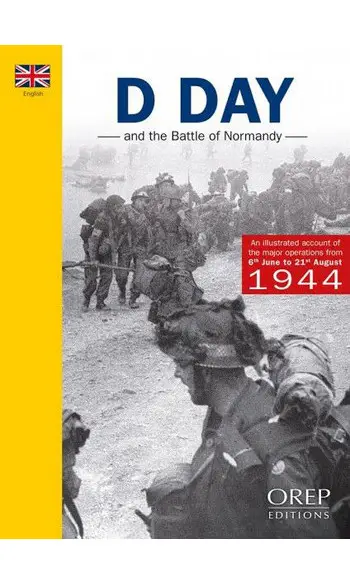 D-DAY and the Battle of Normandy