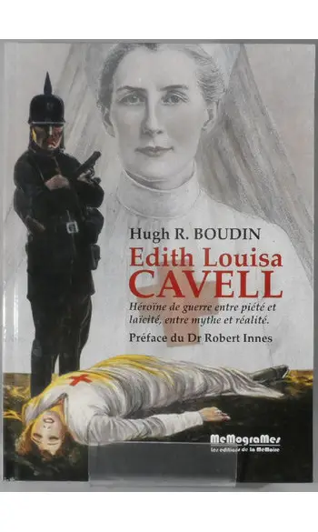 Edith Louisa Cavell : Héroïne de guerre