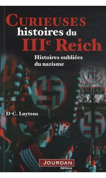 Curieuses histoires du IIIe Reich