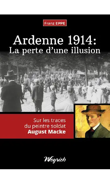 Ardenne 1914 : La perte d’une illusion