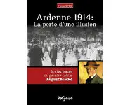 Ardenne 1914 : La perte d’une illusion