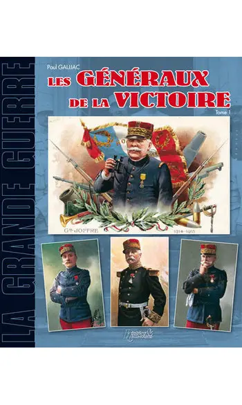 Les généraux de la victoire Tome 1