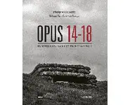 Opus 14-18. Kunstenaars aan het front