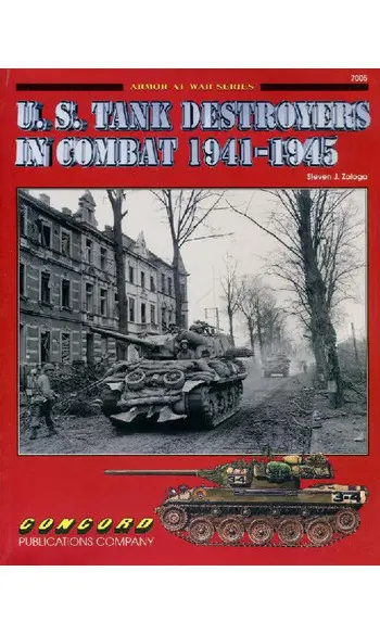 U.S. Tank Destroyers In Combat 1941-1945