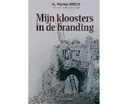 Mijn kloosters in de branding