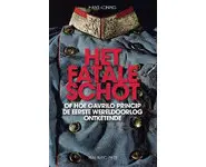 Het fatale schot of, Hoe Gavrilo Princip