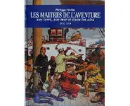 Les maîtres de l'aventure sur terre, sur