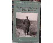 Correspondance de guerre du Général Guil