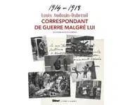 Correspondant de guerre malgré lui