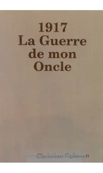 1917 La Guerre de mon Oncle