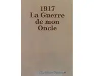 1917 La Guerre de mon Oncle