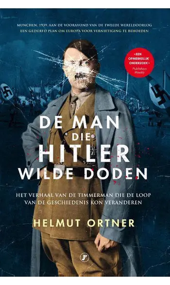 De man die Hitler wilde doden