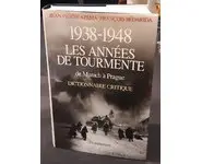 1938-1948 LES ANNEES DE TOURMENTE