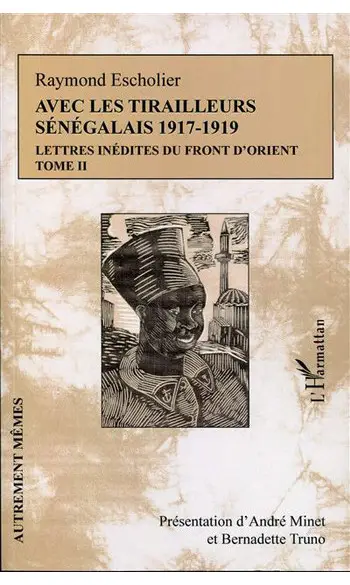 Avec les tirailleurs sénégalais 1917-191