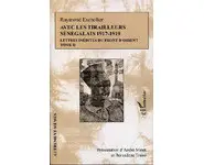 Avec les tirailleurs sénégalais 1917-191