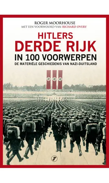 Hitlers Derde Rijk in 100 voorwerpen