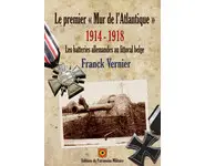 Le premier "Mur de l'Atlantique" 14-18