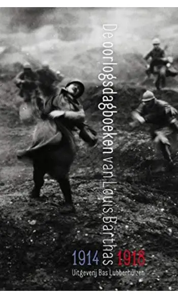 De oorlogsdagboeken van Louis Barthas