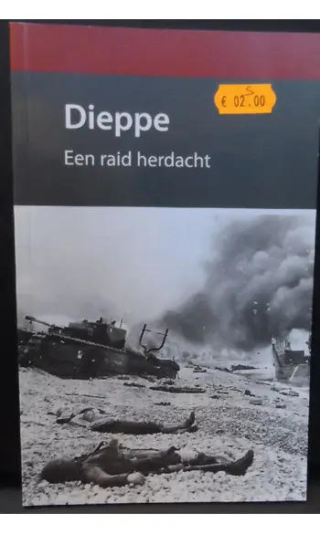 Dieppe. Een raid herdacht.