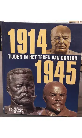 1914-1945 Tijden in het teken van oorlog